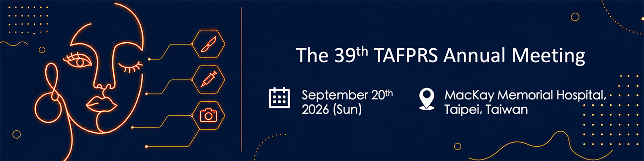Annual Meeting of Taiwan Academy of Facial Plastic and Reconstructive Surgery (TAFPRS) 2026